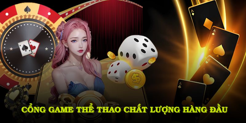 Những cổng game thể thao chất lượng hàng đầu tại GEMWIN