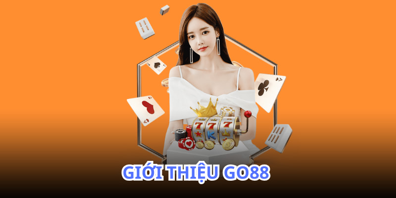 Nhà cái GO88 uy tín đẳng cấp thưởng trực tuyến