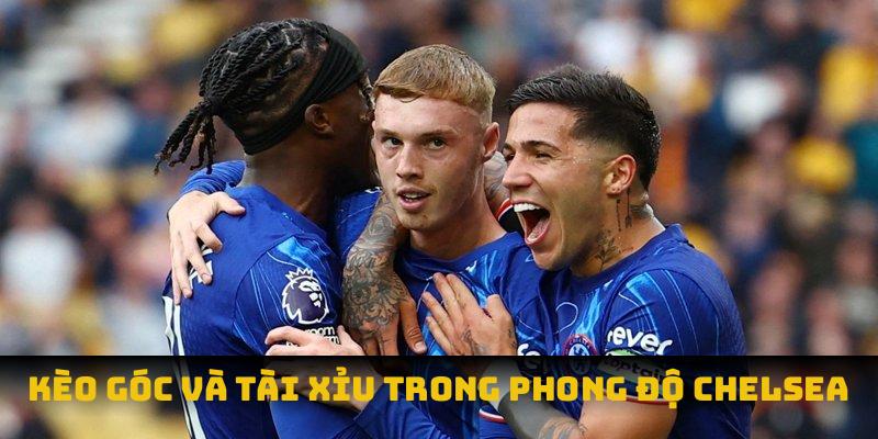 Kèo góc và tài xỉu trong phong độ chelsea