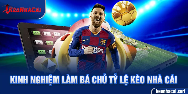 Mẹo chơi kèo nhà cái hiệu quả, tăng tỷ lệ thắng cược.