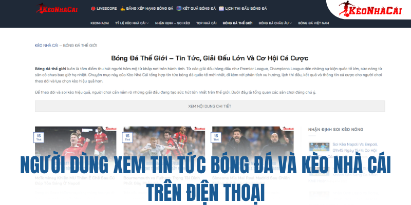 Người dùng xem tin tức bóng đá và kèo nhà cái trên điện thoại