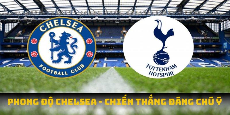 Phong độ chelsea: chiến thắng đáng chú ý