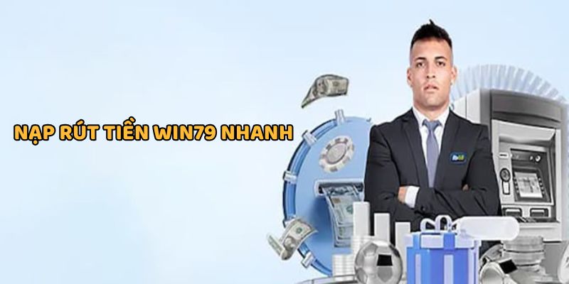 Quy trình thanh toán nạp rút tiền dễ dàng