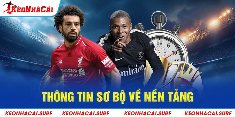 Tổng quan nền tảng Kèo Nhà Cái chuyên mục bóng đá châu Âu