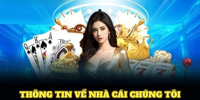 Giới thiệu thông tin về nhà cái chúng tôi trong năm 2025