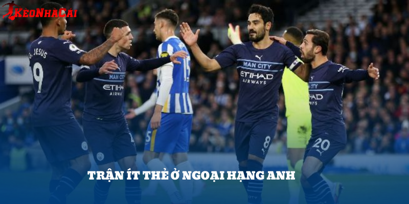 Những trận Man City vs Brighton thường có ít thẻ do đôi bên thiên về kiểm soát bóng hơn là tranh chấp.